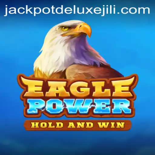 EaglePower: Soar to New Heights in JACKPOT DELUXE