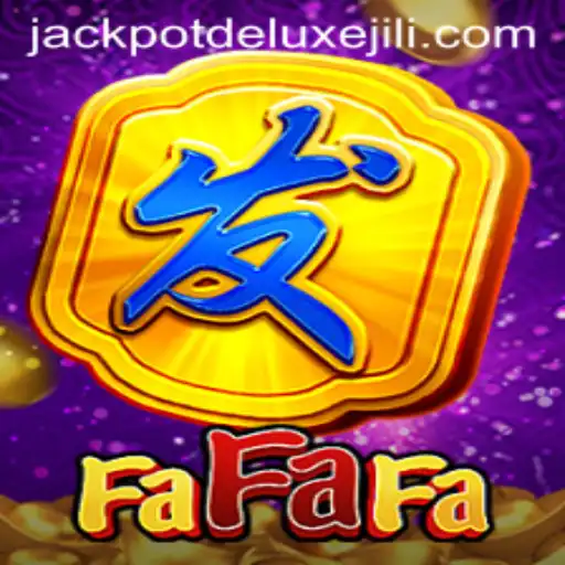 Exploring FaFaFa: JACKPOT DELUXE and Its Exciting Features