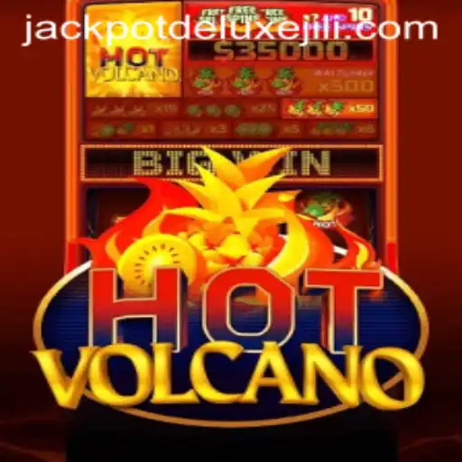 Discover the Excitement of HotVolcano: Jackpot Deluxe