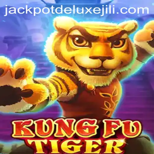 Discover the Exciting World of KungFuTiger: An In-Depth Look at JACKPOT DELUXE